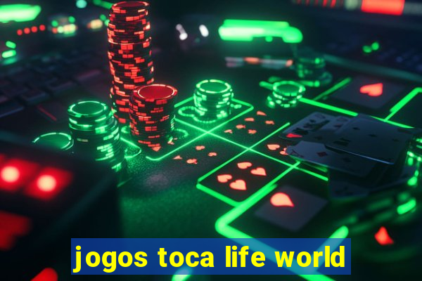 jogos toca life world